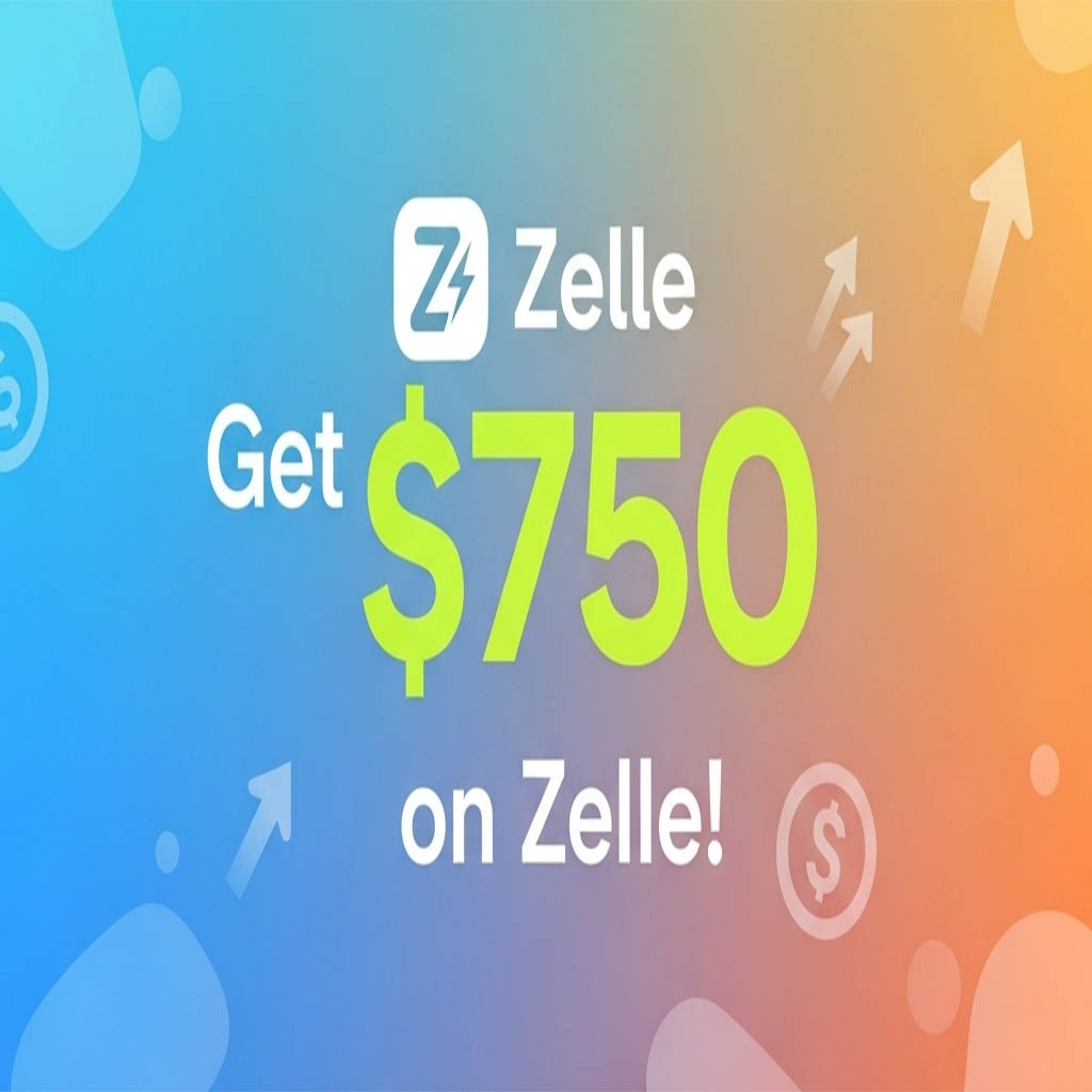 💸 Win $750 on Zelle – Giveaway 2025! 🎉